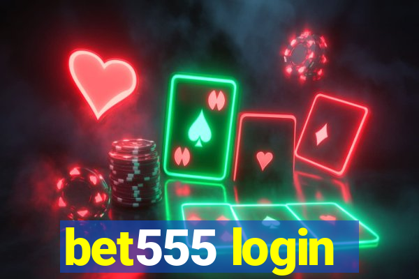bet555 login