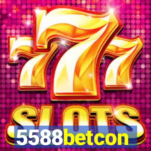 5588betcon