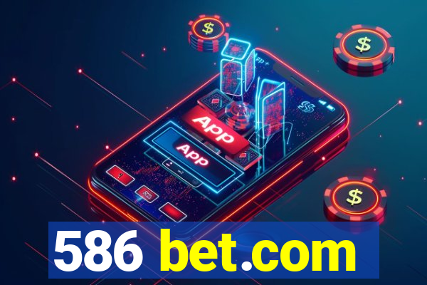 586 bet.com
