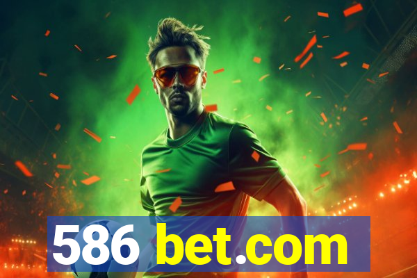 586 bet.com