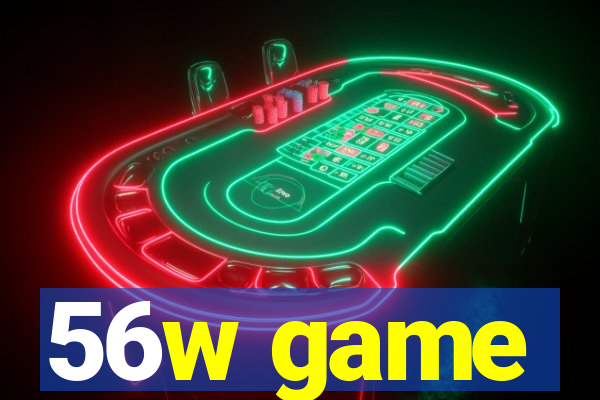 56w game