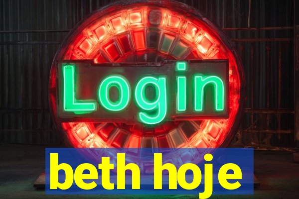 beth hoje