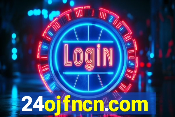 24ojfncn.com