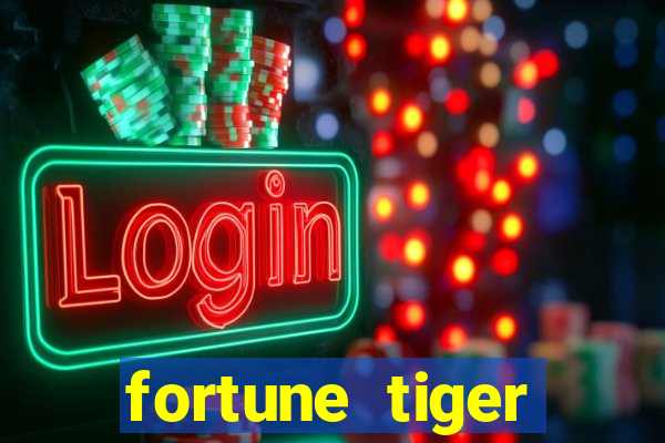 fortune tiger deposito 1 real