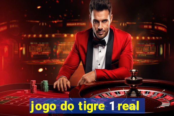 jogo do tigre 1 real