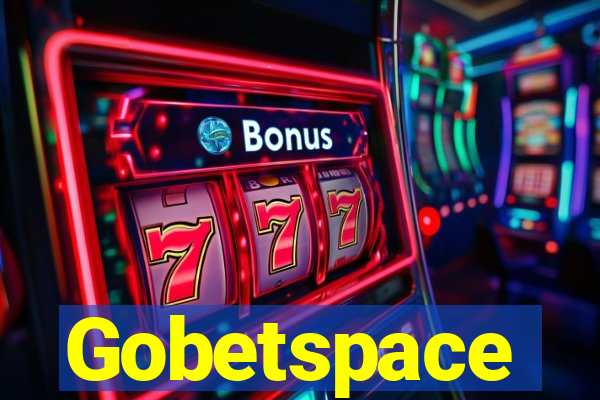 Gobetspace