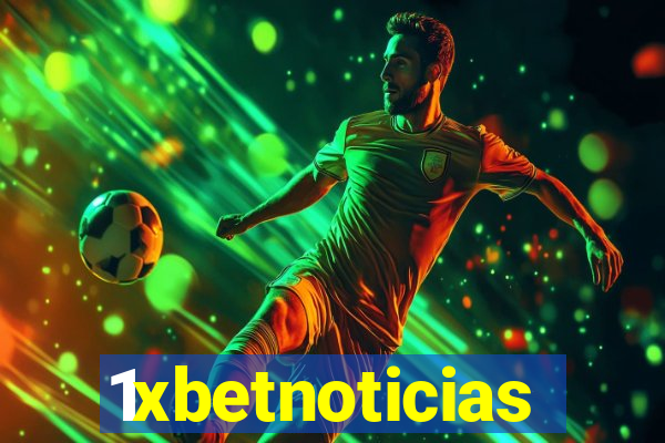 1xbetnoticias
