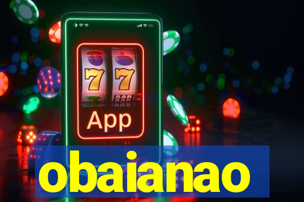 obaianao