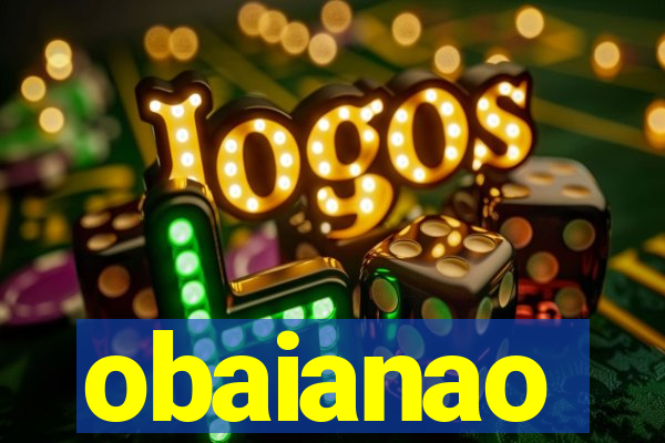 obaianao