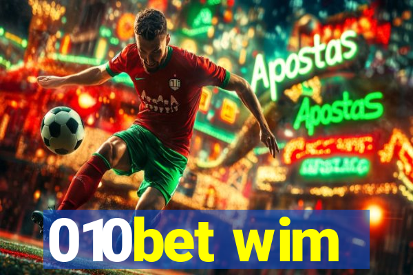 010bet wim