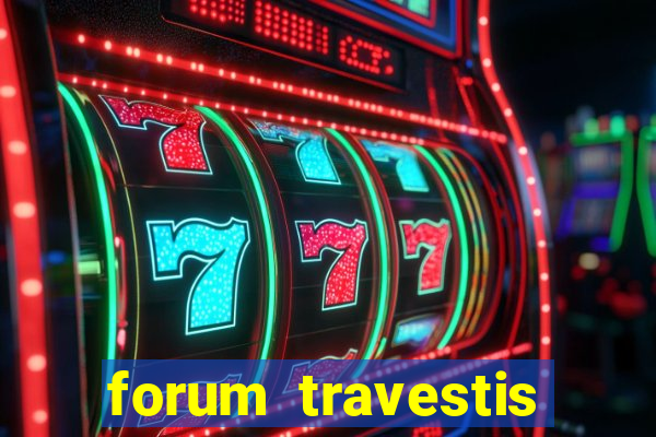 forum travestis acompanhantes porto alegre
