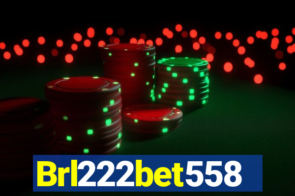 Brl222bet558