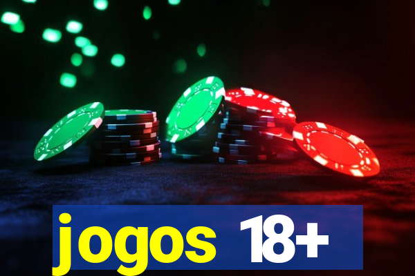 jogos 18+