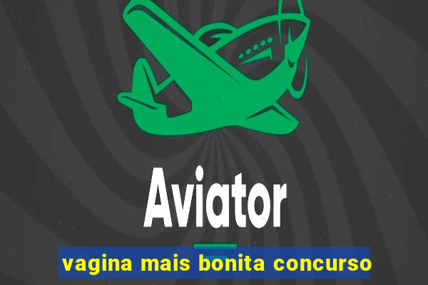 vagina mais bonita concurso