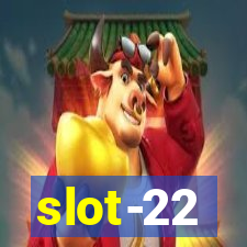slot-22