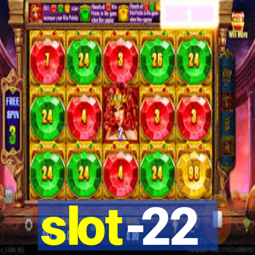 slot-22