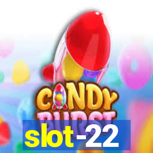 slot-22