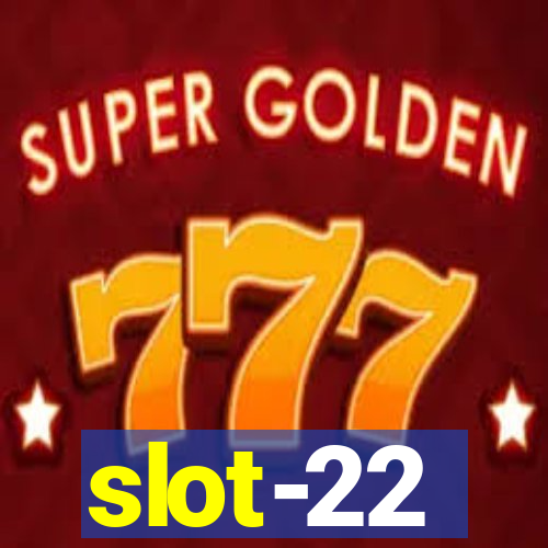 slot-22