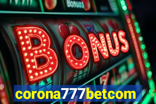 corona777betcom
