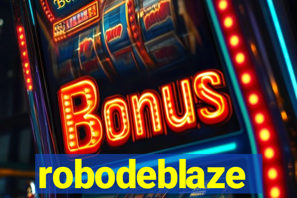 robodeblaze