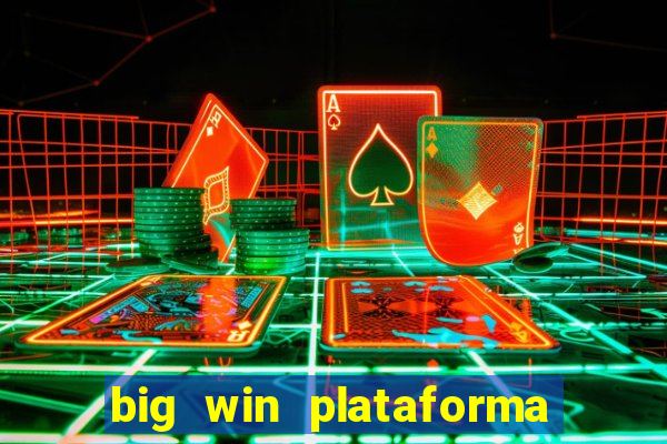 big win plataforma de jogos