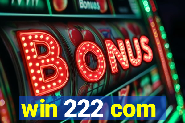 win 222 com