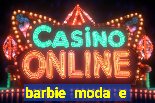 barbie moda e magia boneca