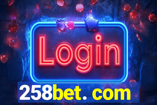 258bet. com