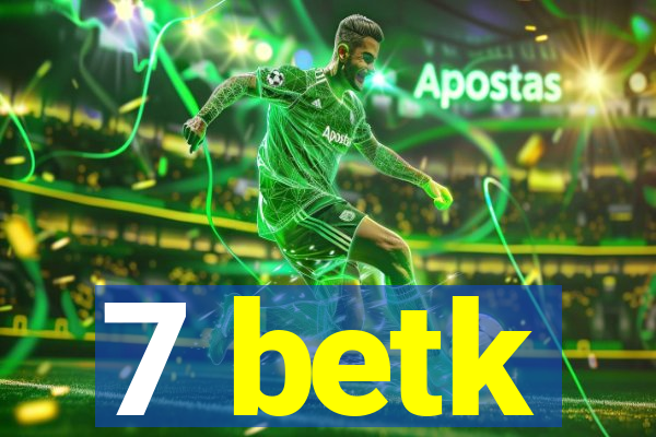 7 betk