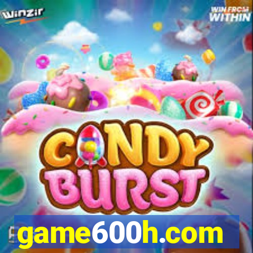 game600h.com