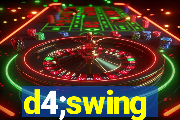 d4;swing