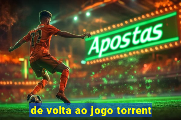de volta ao jogo torrent