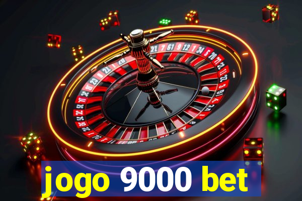 jogo 9000 bet