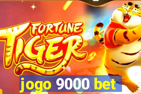 jogo 9000 bet