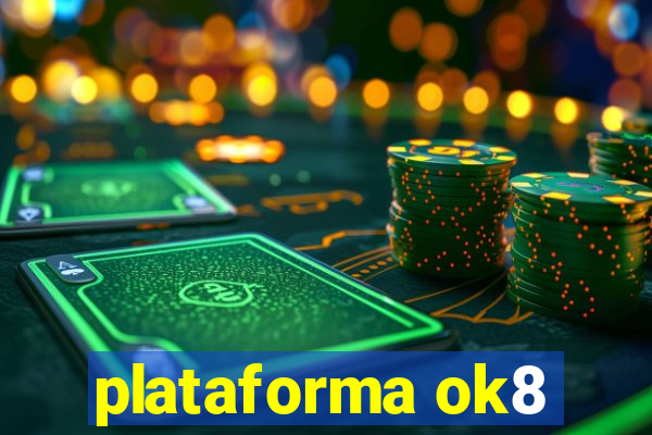 plataforma ok8