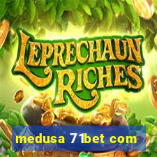 medusa 71bet com