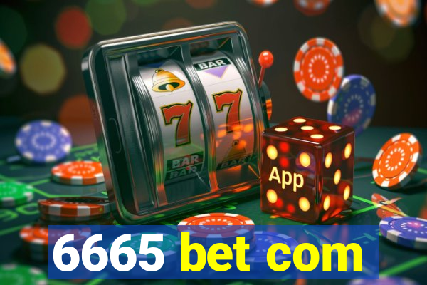 6665 bet com