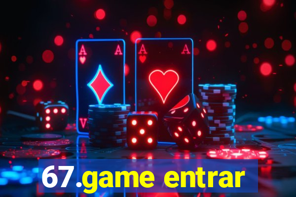 67.game entrar