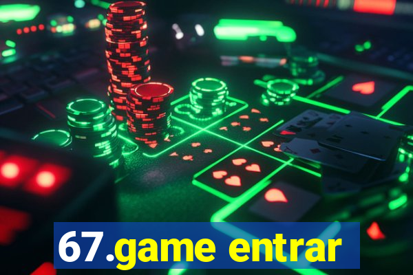 67.game entrar
