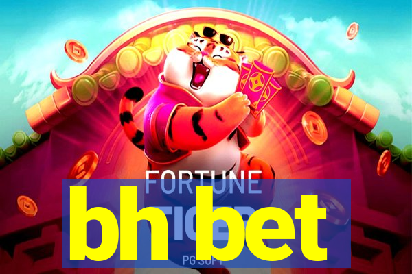 bh bet