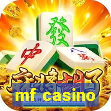 mf casino