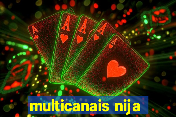 multicanais nija