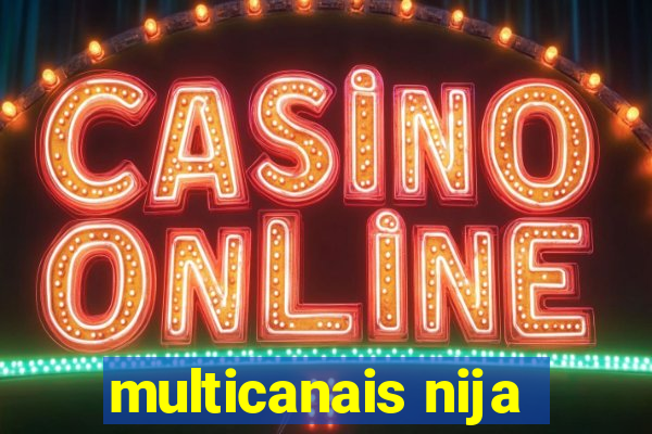 multicanais nija