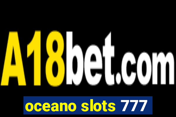 oceano slots 777