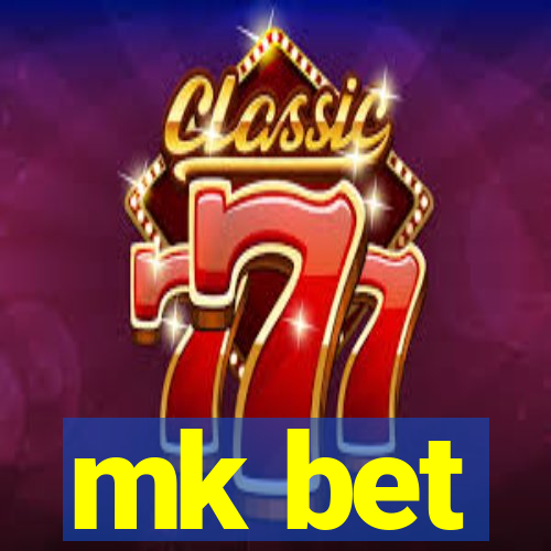 mk bet