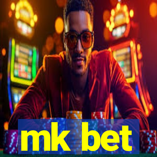 mk bet