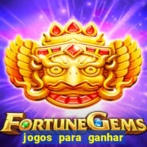 jogos para ganhar dinheiro sem deposito