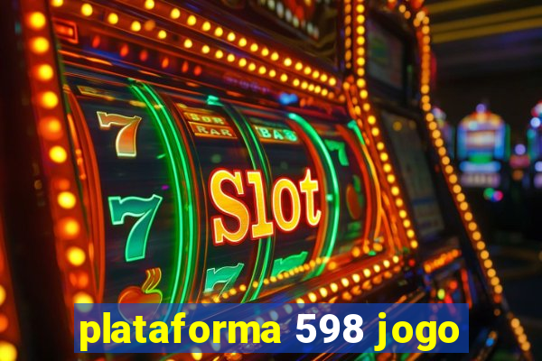 plataforma 598 jogo