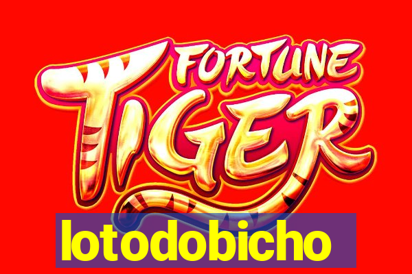 lotodobicho