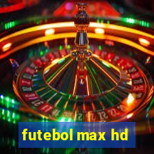 futebol max hd